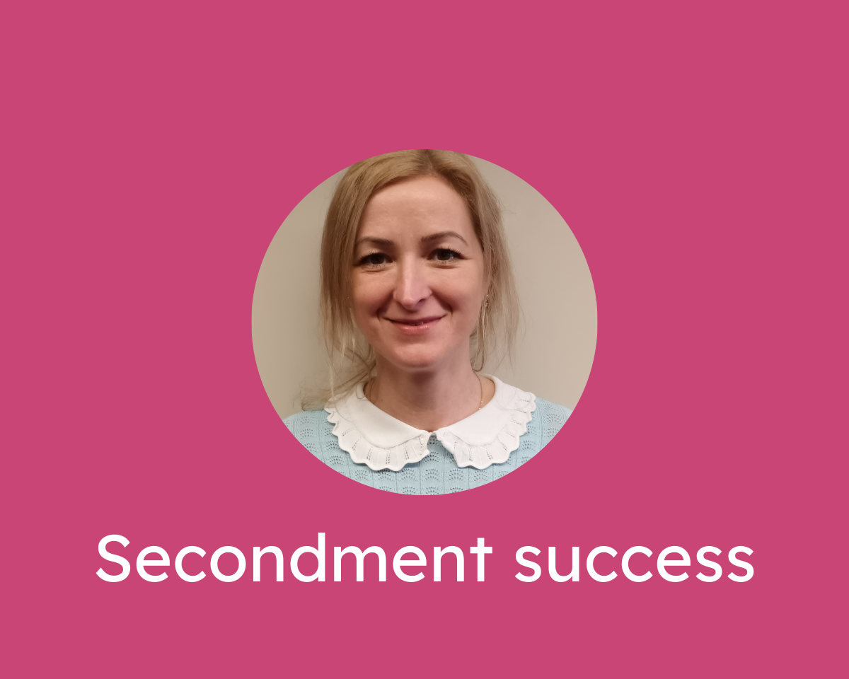 Emilia’s Secondment Success Story