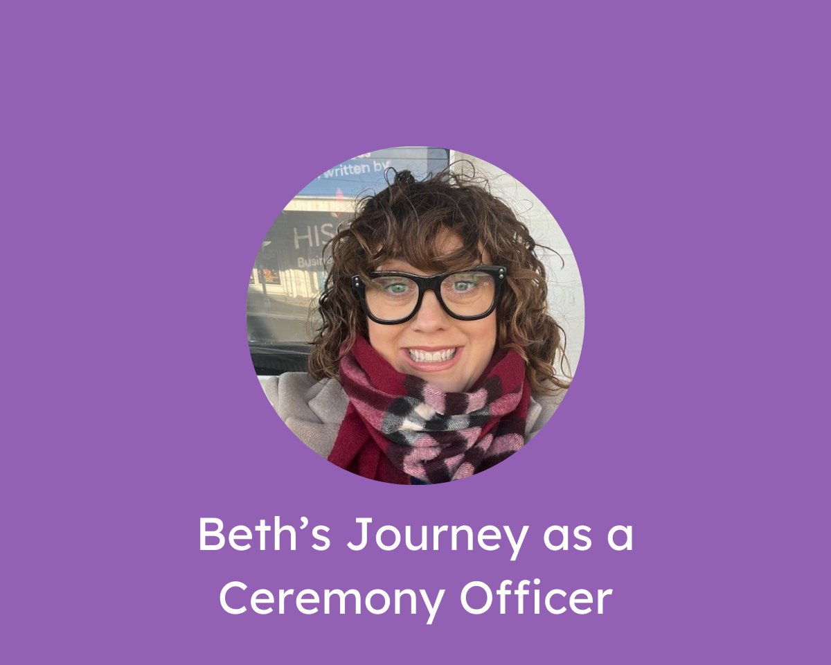 Beth’s Journey as a Ceremony Officer